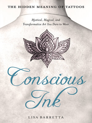 cover image of Conscious Ink: The Hidden Meaning of Tattoos